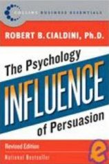 Influence: The Psychology of Persuasion